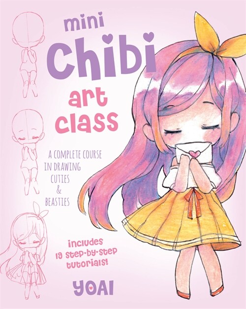 Mini Chibi Art Class: A Complete Course in Drawing Cuties and Beasties - Includes 19 Step-By-Step Tutorials! (Paperback)