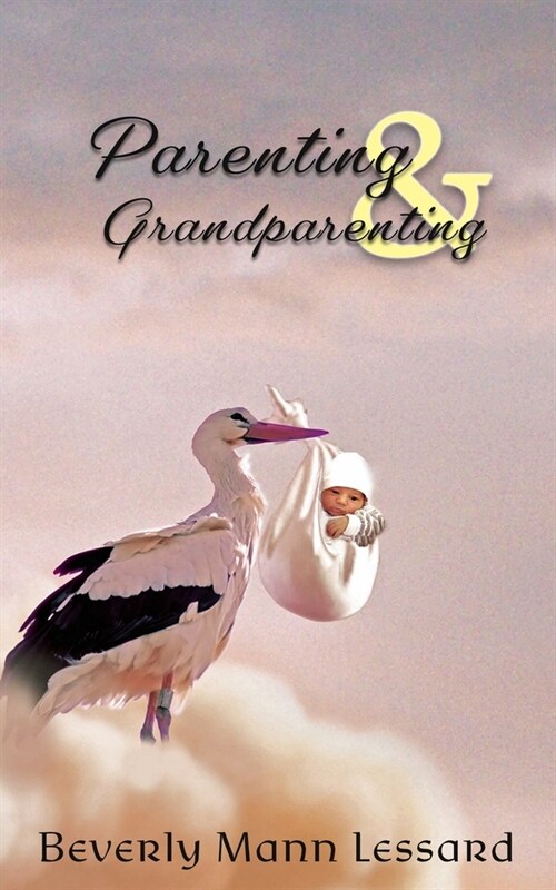 Parenting & Grandparenting (Paperback)