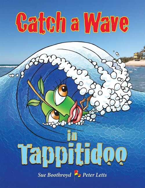 Catch a Wave in Tappitidoo (Paperback)