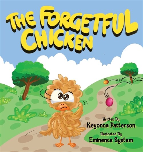 The Forgetful Chicken (Hardcover)