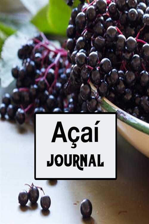 A??journal: Gift Journal For The Acai Berry lovers (Paperback)