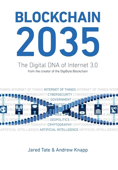 Blockchain 2035: The Digital DNA of Internet 3.0 (Hardcover)