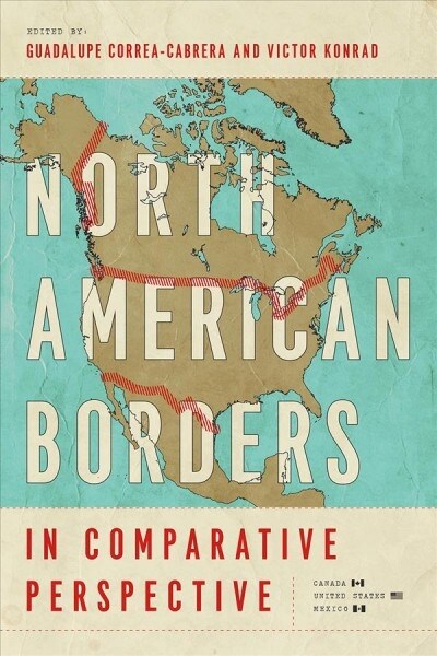 North American Borders in Comparative Perspective (Paperback)