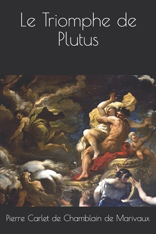 Le Triomphe de Plutus (Paperback)