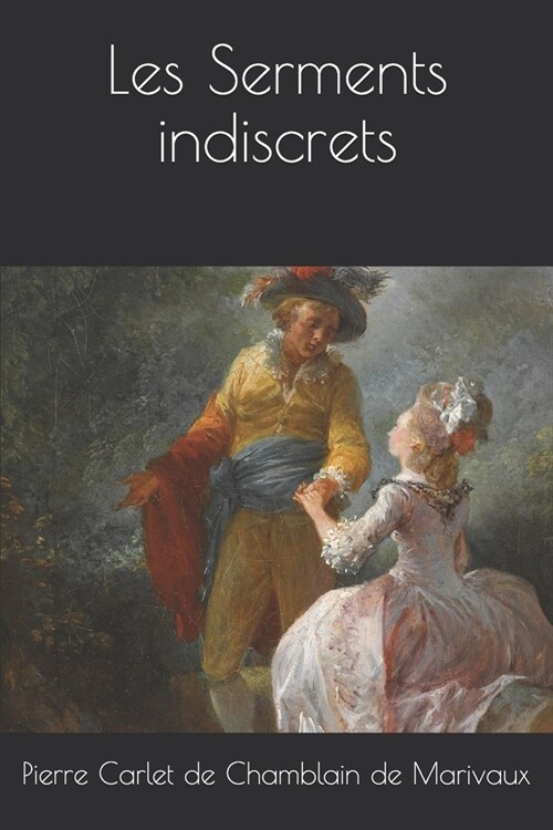 Les Serments indiscrets (Paperback)