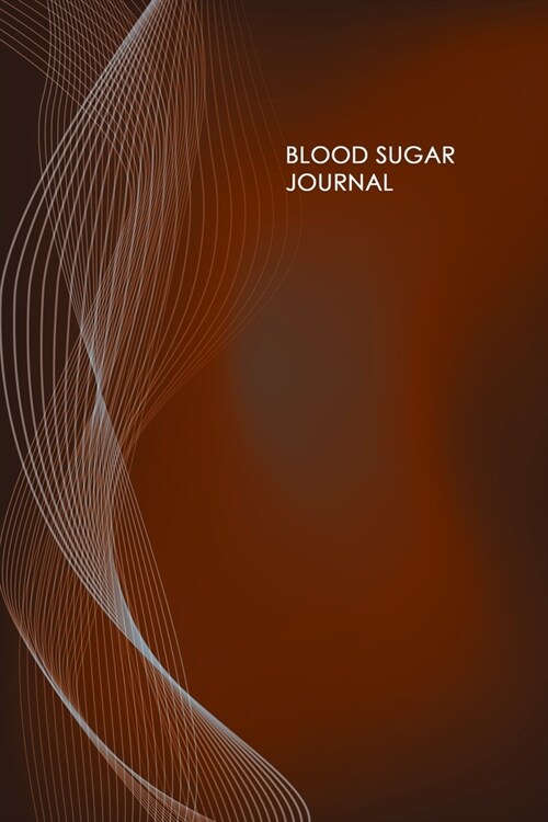 Blood Sugar Journal: Portable Diabetes, Blood Sugar Logbook. Daily Readings For 106 weeks. Before & After for Breakfast, Lunch, Dinner, Bed (Paperback)