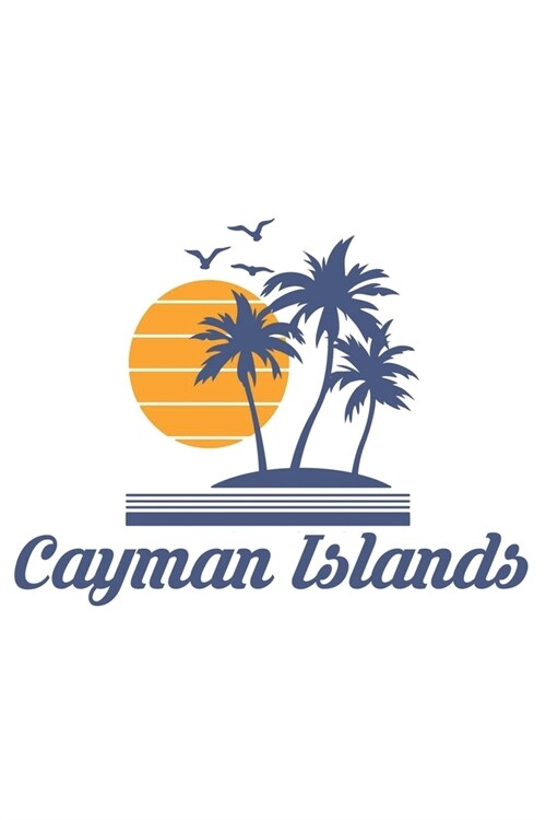 Cayman Islands: Beach Notebook Journal Lined Wide Ruled Paper Stylish Diary Vacation Travel Planner 6x9 Inches 120 Pages Gift (Paperback)