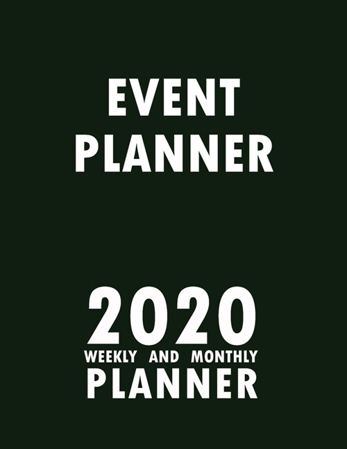 Event Planner 2020 Weekly and Monthly Planner: 2020 Planner Monthly Weekly inspirational quotes To do list to Jot Down Work Personal Office Stuffs Kee (Paperback)