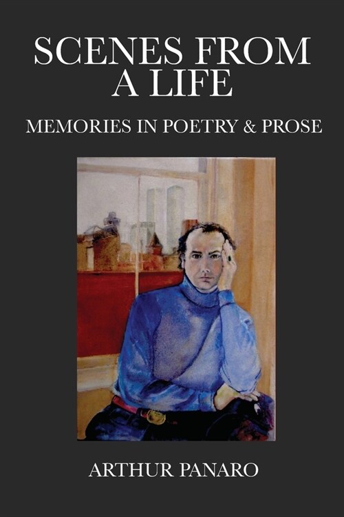 Scenes from a Life: Memories in Poetry & Prose (Paperback)