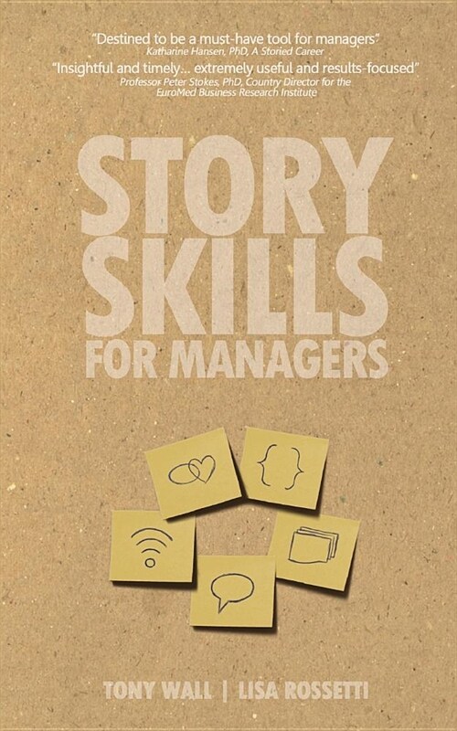 Story Skills for Managers: Nurturing Motivation with Teams (Paperback)