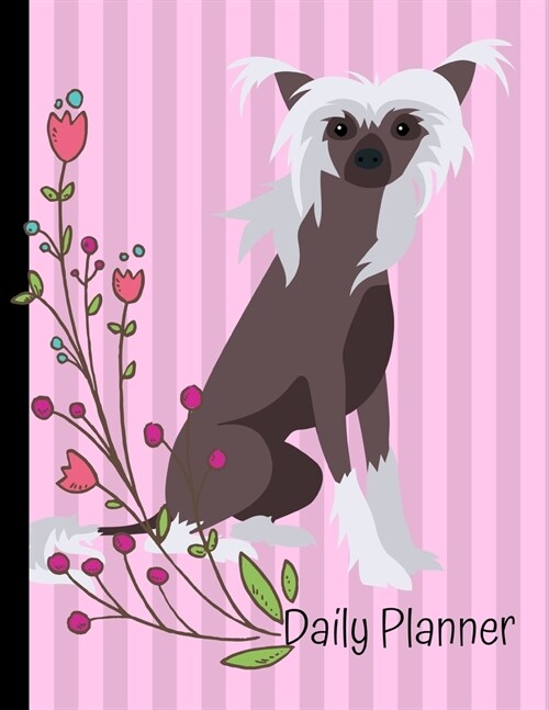 Daily Planner: Chinese Crested Dog Pink Daily Planner Hourly Appointment Book Schedule Organizer Personal Or Professional Use 52 Week (Paperback)