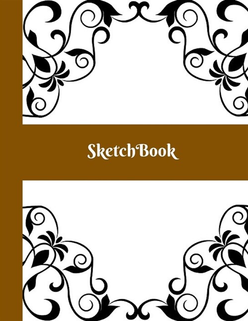 Sketchbook: Cute Large Floral Sketchbook Notebook Journal for Women Artist Girls Kids Teens Girl Friend Wife as Gifts to Sketch Dr (Paperback)