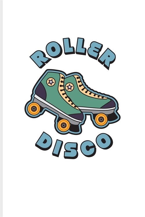 Roller Disco: Funny Eighties And Retro Undated Planner - Weekly & Monthly No Year Pocket Calendar - Medium 6x9 Softcover - For Rolle (Paperback)