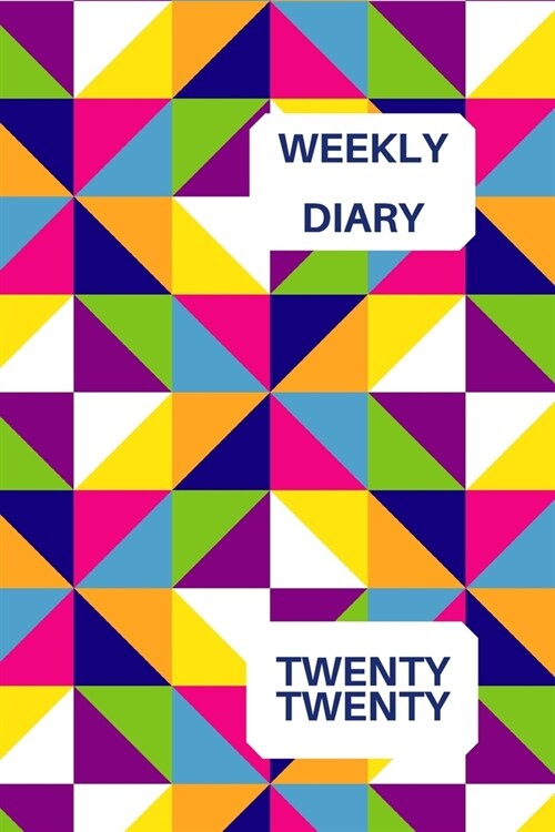 Weekly Diary Twenty Twenty: 6x9 week to a page 2020 diary planner. 12 months monthly planner, weekly diary & lined paper note pages. Perfect for t (Paperback)