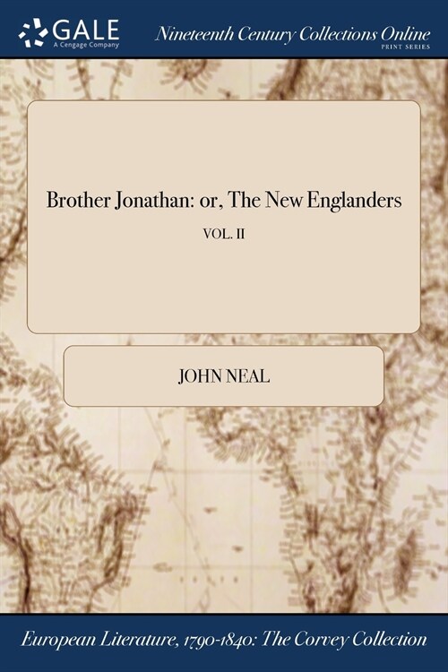 Brother Jonathan: Or, the New Englanders; Vol. II (Paperback)