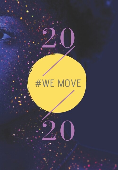 2020: We Move (Paperback)