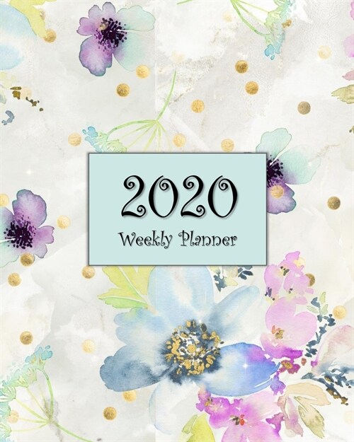 2020 Weekly Planner: Calendar Agenda Book - Blue Purple Gray Floral Watercolor Design (Paperback)
