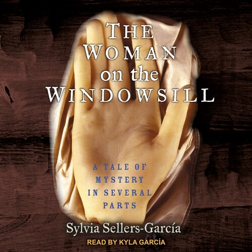 The Woman on the Windowsill: A Tale of Mystery in Several Parts (Audio CD)