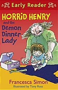 Horrid Henry Early Reader: Horrid Henry and the Demon Dinner Lady : Book 21 (Paperback)