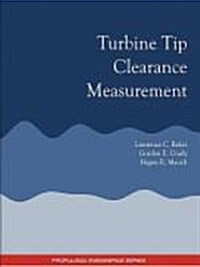 Turbine Tip Clearance Measurement - Propulsion Engineering Series (Paperback)