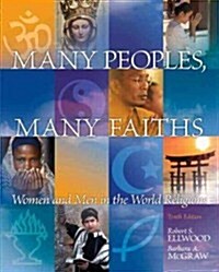 Many Peoples, Many Faiths : Women and Men in the World Religions (Paperback, 10 Revised edition)