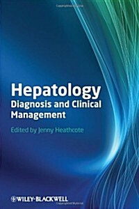 Hepatology: Diagnosis and Clinical Management (Paperback)