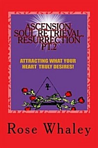 Ascension, Soul Retrieval, Resurrection 2 (Paperback)