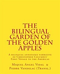 The Bilingual Garden of the Golden Apples (Paperback, Bilingual)