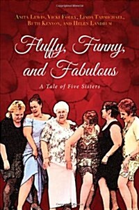 Fluffy, Funny, and Fabulous: A Tale of Five Sisters (Paperback)