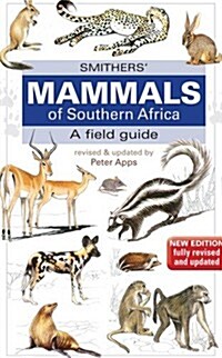 Smithers Mammals of Southern Africa: A Field Guide (Paperback, Revised, Update)