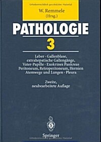 Pathologie 3: 3 Leber . Gallenblase Und Extrahepatische Gallengange, Vater-Papille . Exokrines Pankreas . Peritoneum, Retroperitoneu (Hardcover, 2)