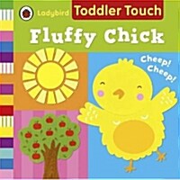 Ladybird Toddler Touch: Fluffy Chick (Hardcover)
