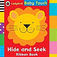 Baby Touch: Hide and Seek Ribbon Book (Board Book)