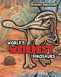 Worlds Weirdest Dinosaurs (Paperback)