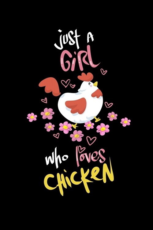 Just a Girl Who Loves Chicken (Paperback)