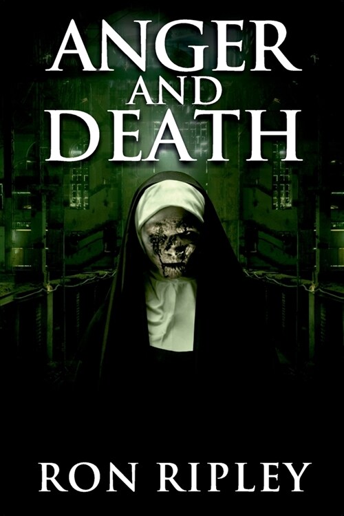 Anger and Death: Supernatural Horror with Scary Ghosts & Haunted Houses (Paperback)