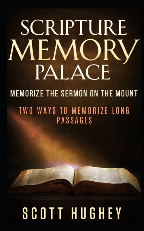 Scripture Memory Palace: Memorize The Sermon on the Mount (Paperback)