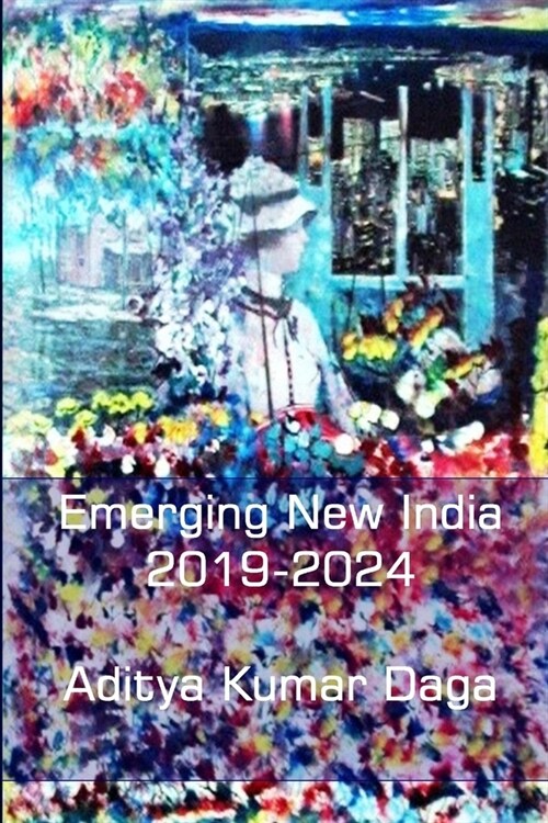 Emerging New India: 2019-2024 (Paperback)