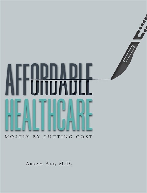 Affordable Healthcare: Challenges to Solutions (Hardcover)