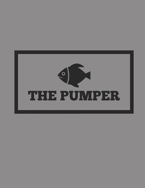 The Pumper: A Weekly 2020 Planner From Jan 1-Dec 31st One Page Per Week- To Do List, Gratitude Area To Write In And Stay Organized (Paperback)