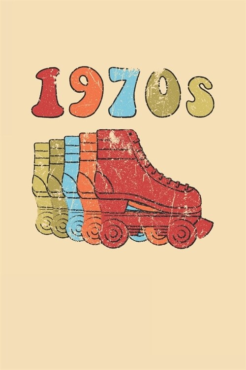 1970s Roller Skates Notebook: Cool & Funky 70s Roller Skating Notebook - Retro Vintage Repeat - Red Orange Sky Blue Sand (Paperback)