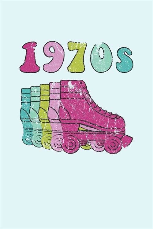1970s Roller Skates Notebook: Cool & Funky 70s Roller Skating Notebook - Retro Vintage Repeat - Mint Green Cyan Pink Purple Violet (Paperback)