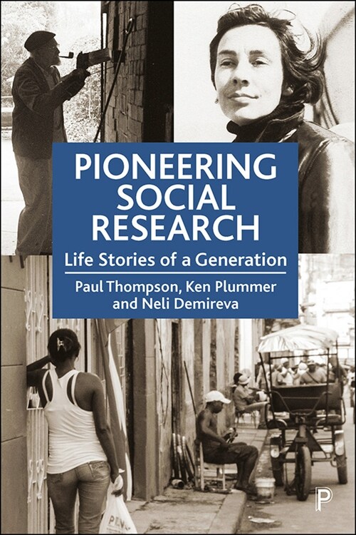 Pioneering Social Research : Life Stories of a Generation (Hardcover)
