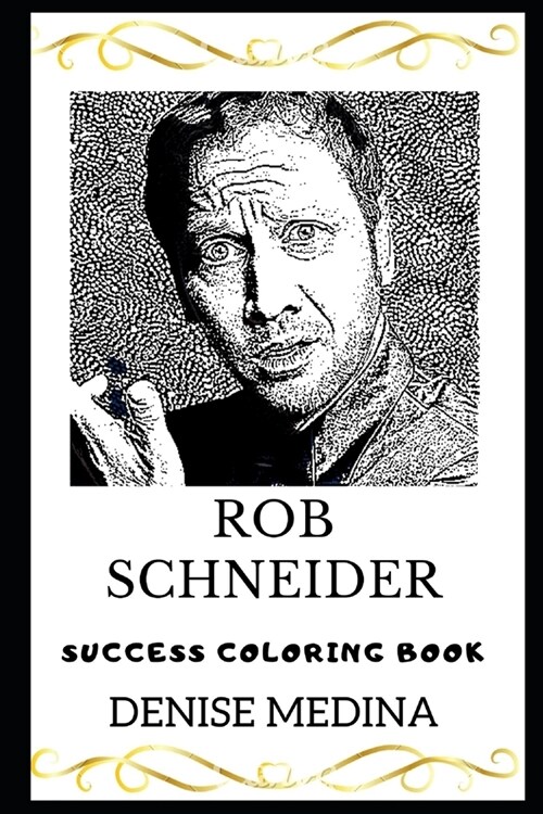 Rob Schneider Success Coloring Book (Paperback)