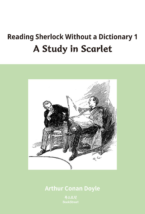 Reading Sherlock Without a Dicitonary 1 : A Study in Scarlet