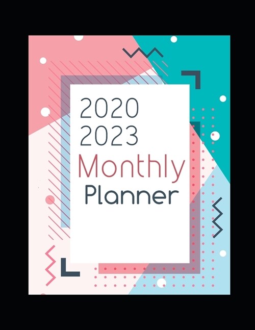 2020-2023 Monthly Planner: Simple Planners 2020 - 2023 Planner Weekly and Monthly: Calendar Schedule + Academic Organizer - Inspirational Quotes (Paperback)