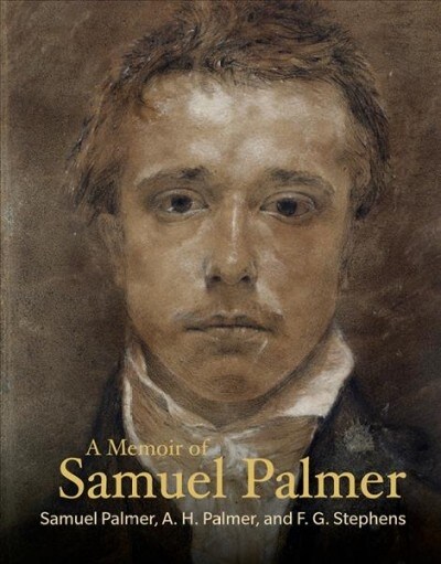 A Memoir of Samuel Palmer (Paperback)