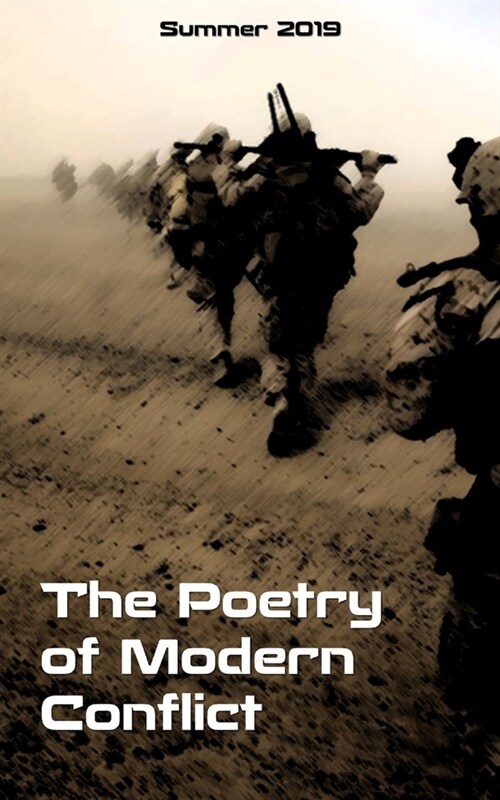 The Poetry of Modern Conflict: Summer 2019 (Paperback)