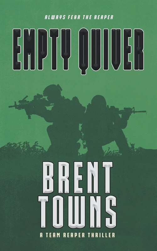 Empty Quiver: A Team Reaper Thriller (Paperback)