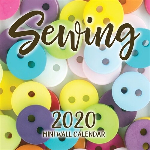 Sewing 2020 Mini Wall Calendar (Paperback)